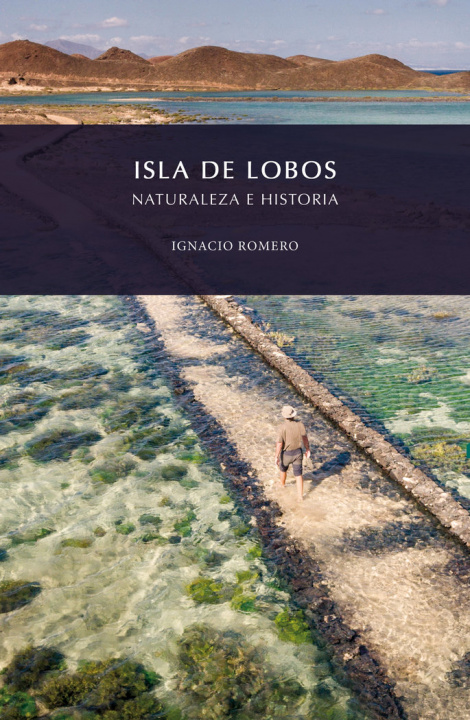 Carte ISLA DE LOBOS, NATURALEZA E HISTORIA Romero