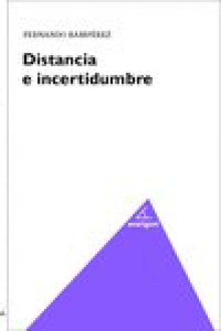 Knjiga DISTANCIA E INCERTIDUMBRE RAMPEREZ ALCOLEA