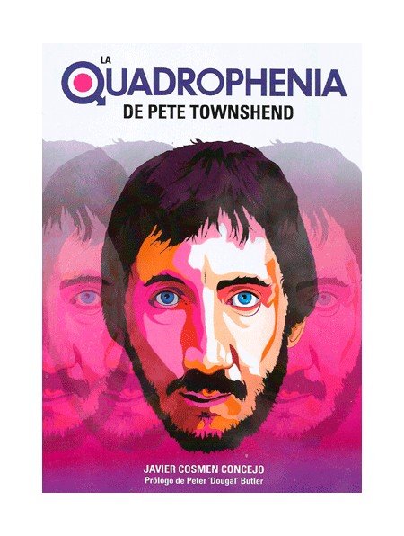 Knjiga LA QUADROPHENIA DE PETE TOWNSHEND Cosmen Concejo