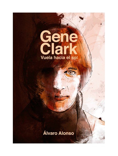 Kniha GENE CLARK Alonso Trigueros