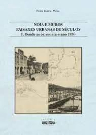 Kniha NOIA E MUROS. PAISAXES URBANOS DE SÉCULOS GARCÍA VIDAL