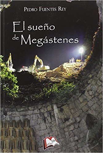 Carte El sueño de Megástenes Fuentes Rey