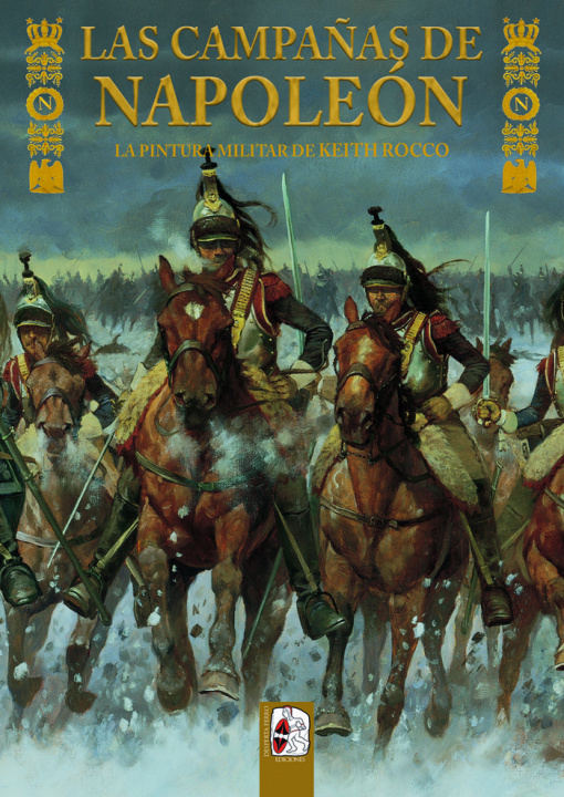Kniha Las campañas de Napoleón. La pintura militar de Keith Rocco DeLaMater