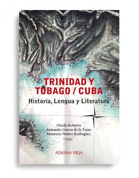 Книга Trinidad y Tobago / Cuba: Historia, Lengua y Literatura 