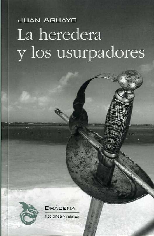 Kniha La heredera y los usurpadores Aguayo