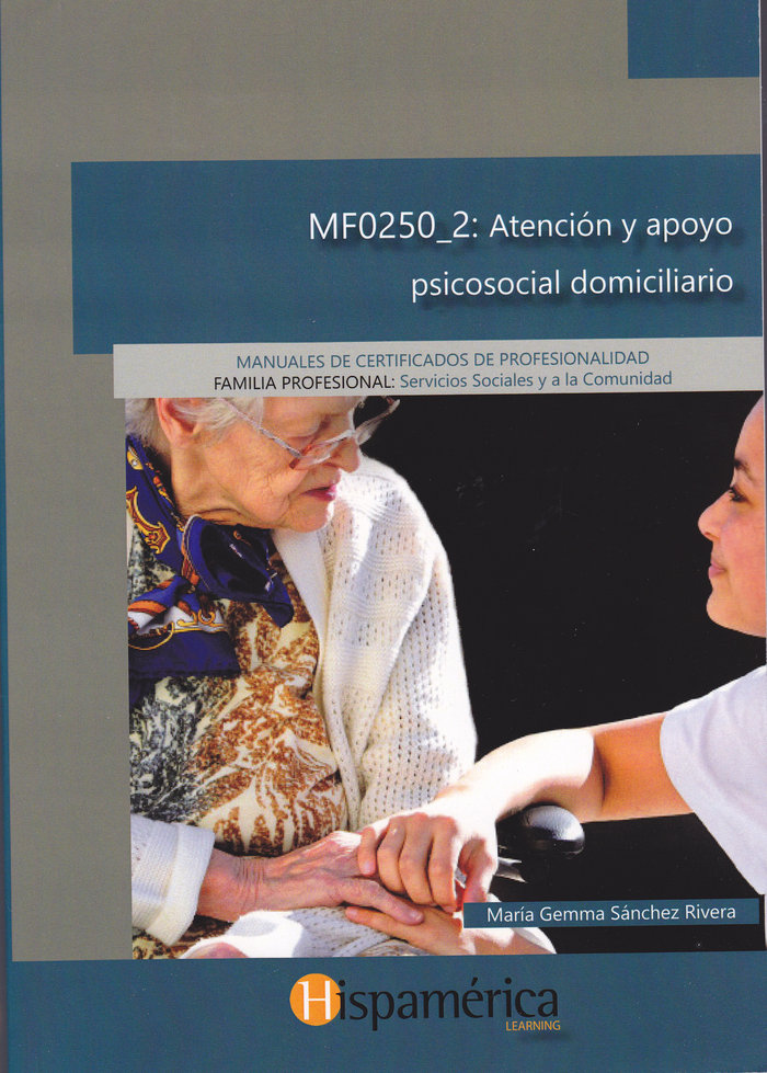 Книга MF0250_2 Atención y apoyo psicosocial domiciliario Gema Sánchez Rivera
