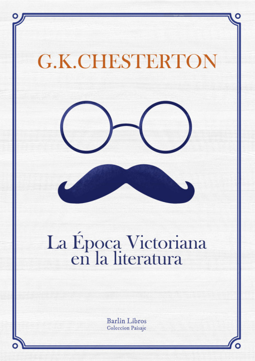 Buch La Época Victoriana en la literatura Chesterton