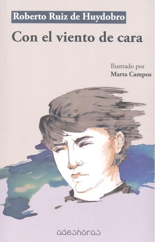 Könyv Con el viento de cara Ruiz de Huydobro García del Barrio