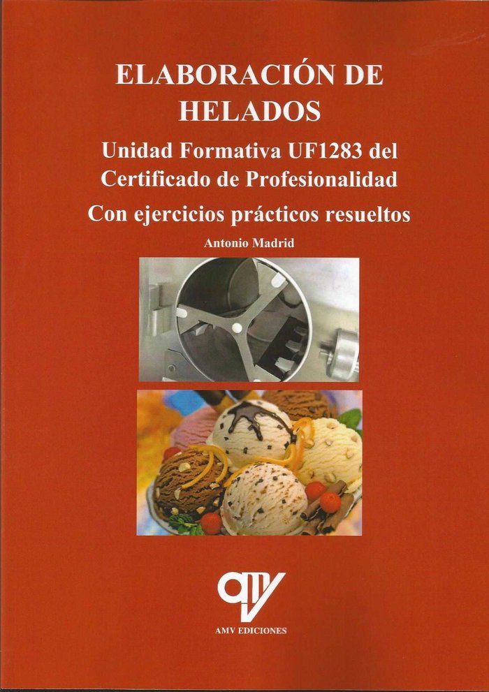 Kniha Elaboración de helados. Unidad Formativa UF1283 del Certificado de Profesionalidad Madrid Vicente