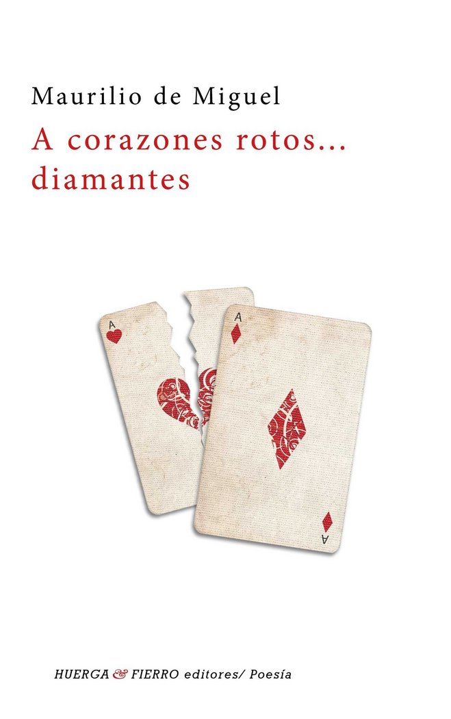 Kniha A corazones rotos... diamantes Miguel Lapuente