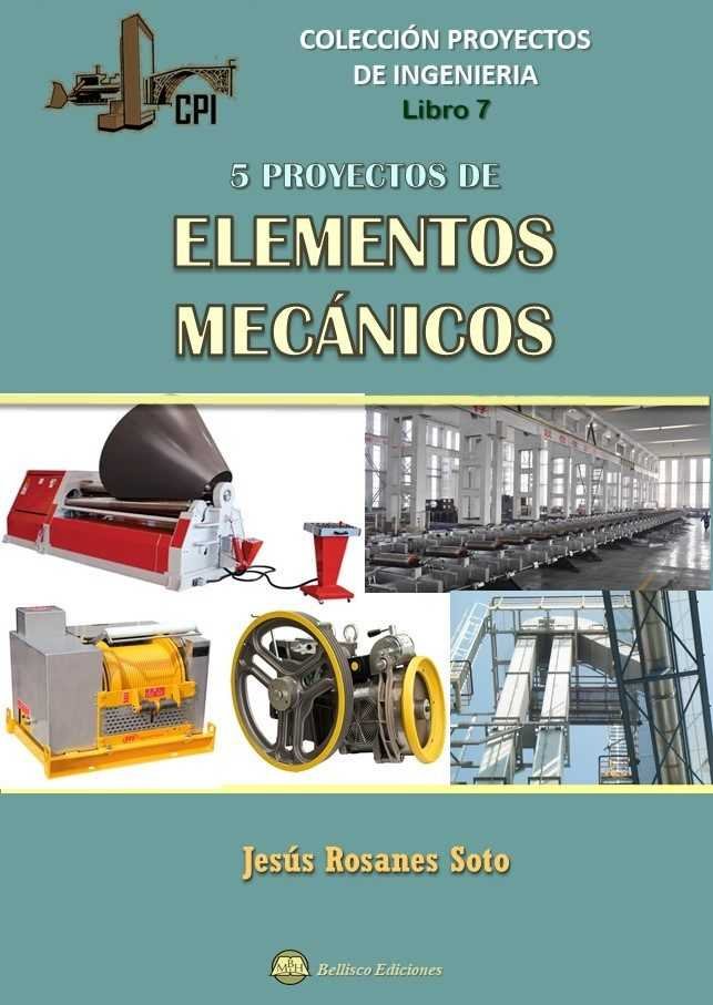 Könyv 5 PROYECTOS DE ELEMENTOS MECANICOS ROSANES SOTO
