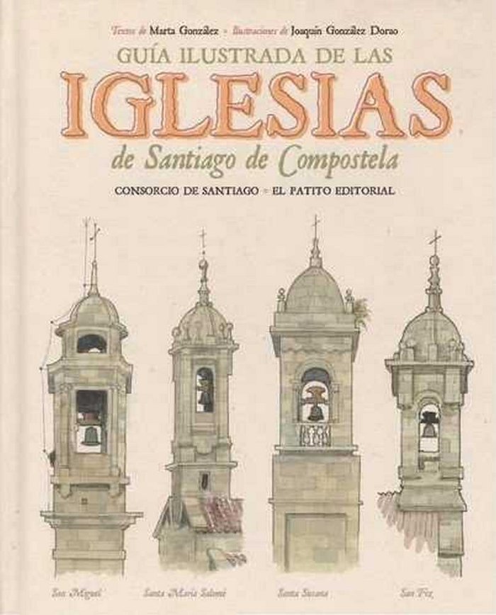 Kniha GUÍA ILUSTRADA DE LAS IGLESIAS DE SANTIAGO DE COMPOSTELA GONZÁLEZ VÁZQUEZ