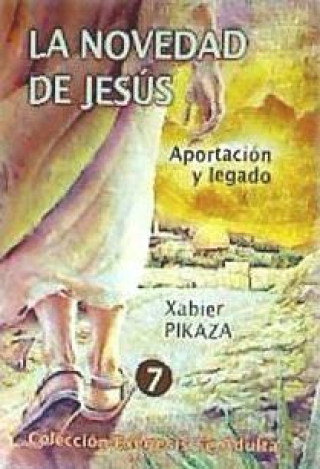 Книга La novedad de Jesús Pikaza Ibarrondo