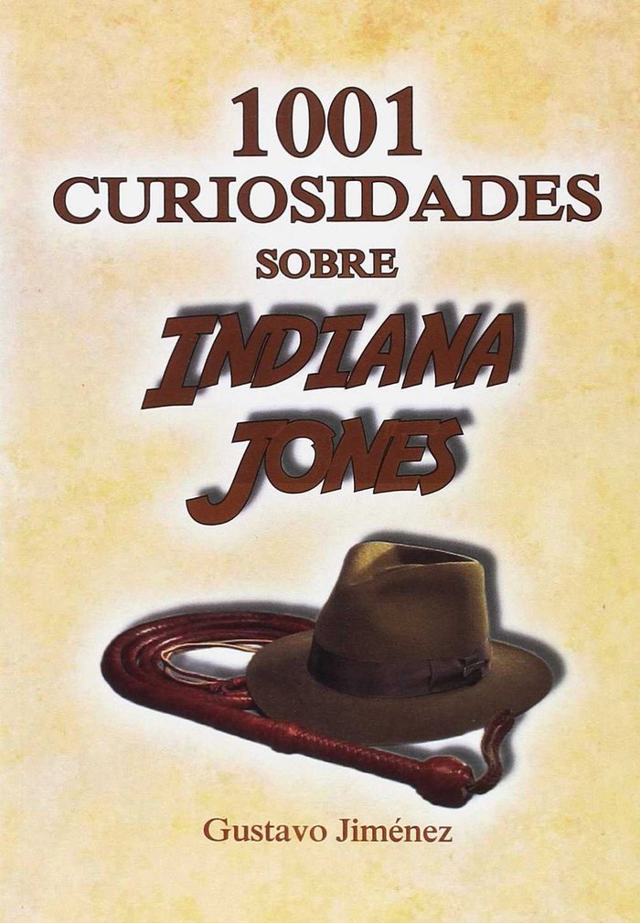 Książka 1001 curiosidades sobre Indiana Jones Jiménez Limones