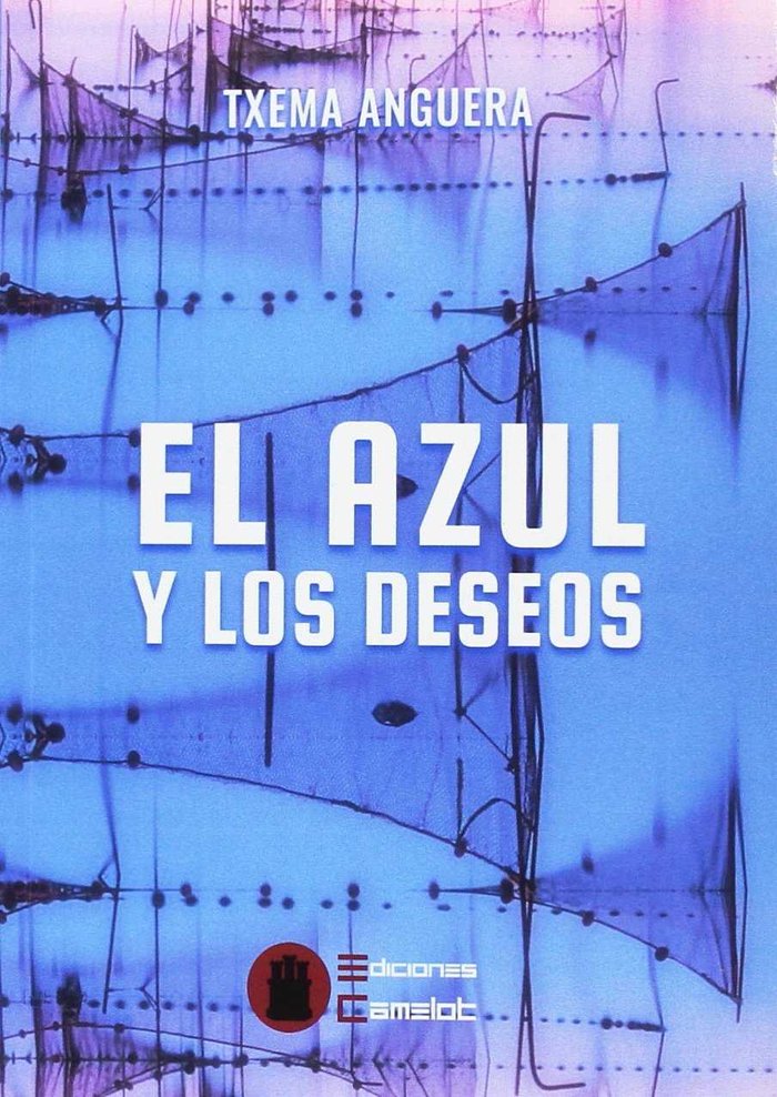 Kniha EL AZUL Y LOS DESEOS Anguera Meléndez