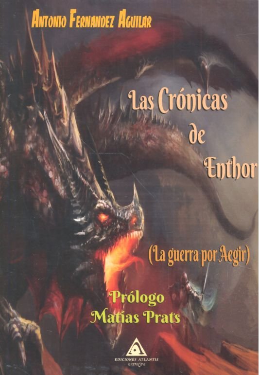 Carte Las Crónicas de Enthor. La Guerra por Aegir Fernández Aguilar