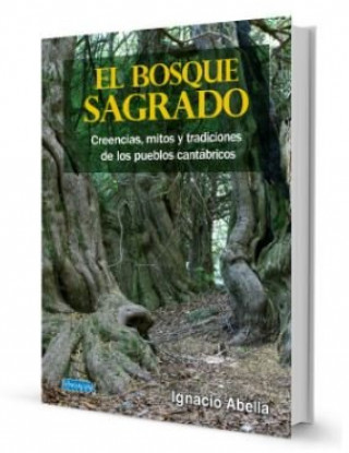 Книга EL BOSQUE SAGRADO ABELLA MINA