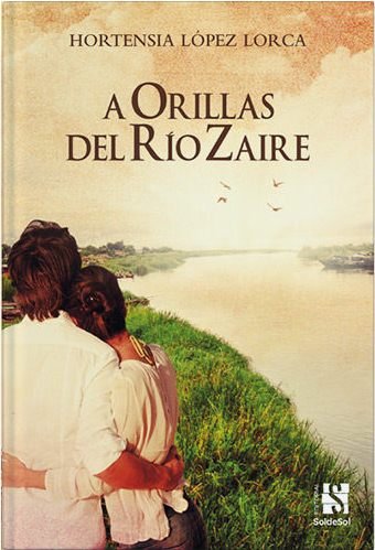 Knjiga A ORILLAS DEL RIO ZAIRE LOPEZ LORCA