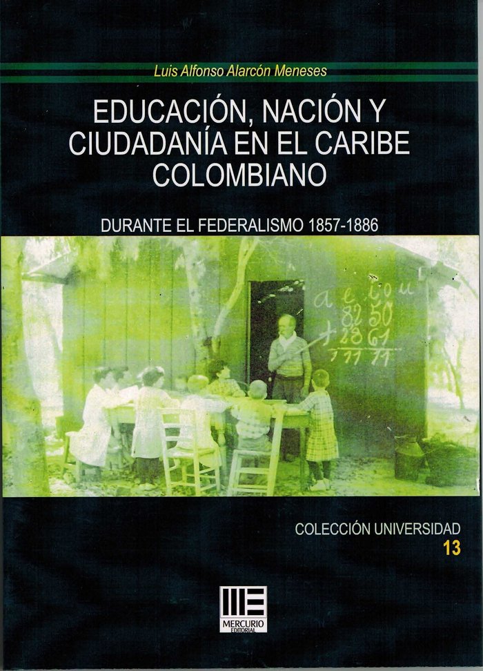 Carte EDUCACION, NACION Y CIUDADANIA EN EL CARIBE COLOMBIANO ALARCON MENESES