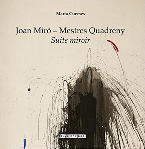 Carte JOAN MIRO &#X02013; MESTRES QUADRENY CURESES DE LA VEGA