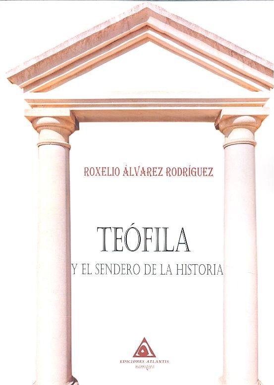 Knjiga Teófila y el sendero de la historia Álvarez Rodríguez