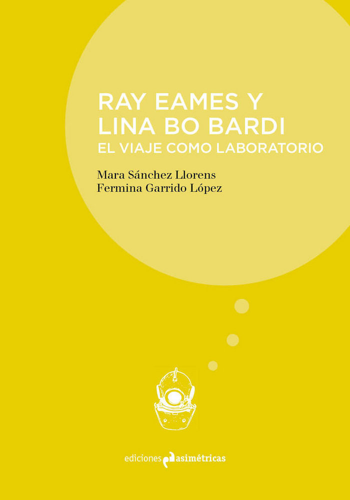 Книга RAY EAMES Y LINA BO BARDI Sánchez Llorens