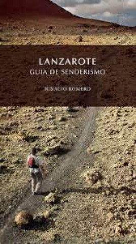 Knjiga LANZAROTE GUIA DE SENDEROS ESPAÑOL 