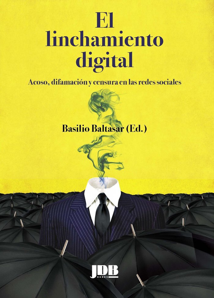 Libro El linchamiento digital Baltasar