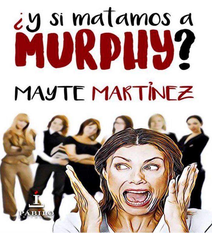 Kniha ¿Y si matamos a Murfhy? Martínez Ramos