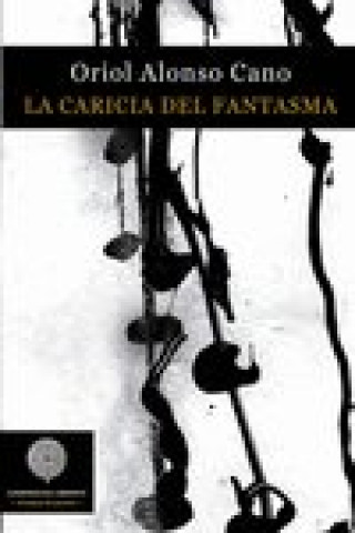 Knjiga La caricia del fantasma Alonso Cano