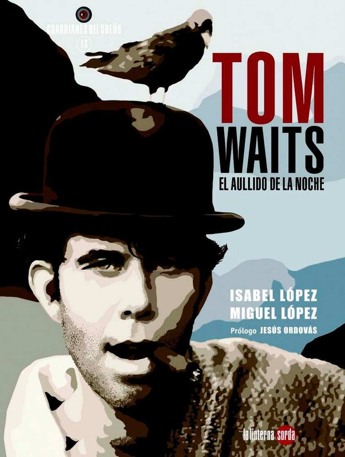 Книга Tom Waits, el aullido de la noche López Hernández