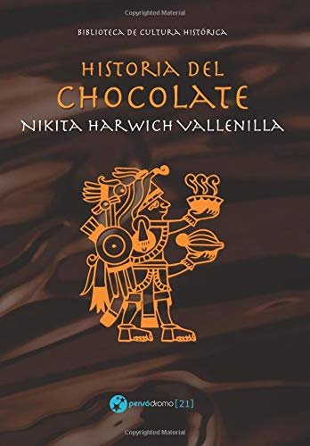Книга Historia del chocolate Harwich Vallenilla