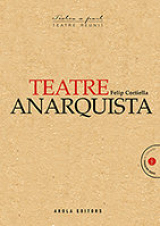 Kniha Teatre anarquista Cortiella i Ferrer