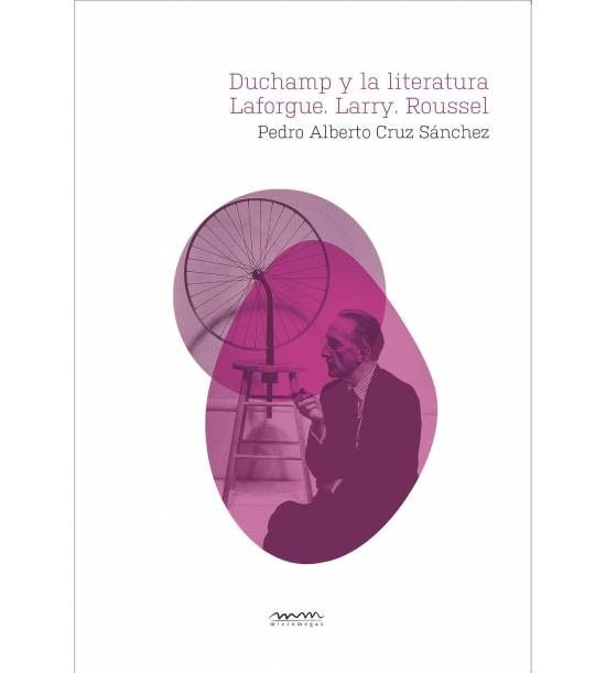 Book Duchamp y la literatura Cruz Sánchez