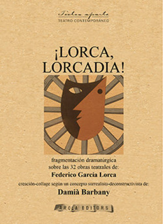 Kniha ILORCA, LORCADIA! BARBANY