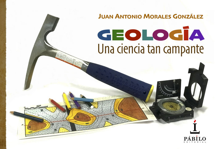 Kniha GEOLOGÍA. UNA CIENCiA TAN CAMPANTE Morales González