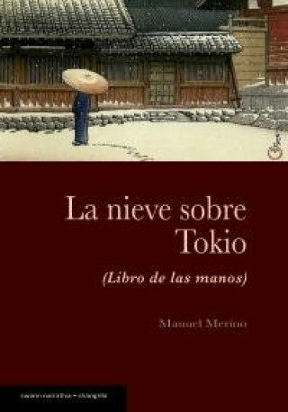 Kniha La nieve sobre Tokio Merino Sánchez