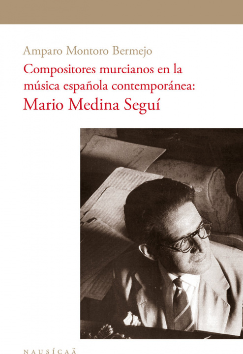 Kniha Compositores murcianos en la música española contemporánea MONTORO BERMEJO