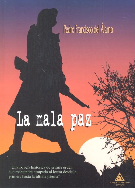 Könyv La mala paz Del Álamo López