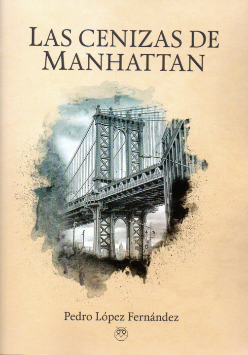 Kniha Las cenizas de Manhattan López Fernández