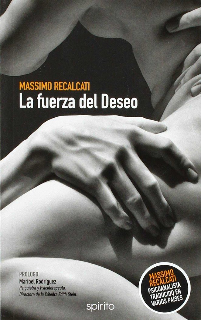 Knjiga LA FUERZA DEL DESEO Recalcati