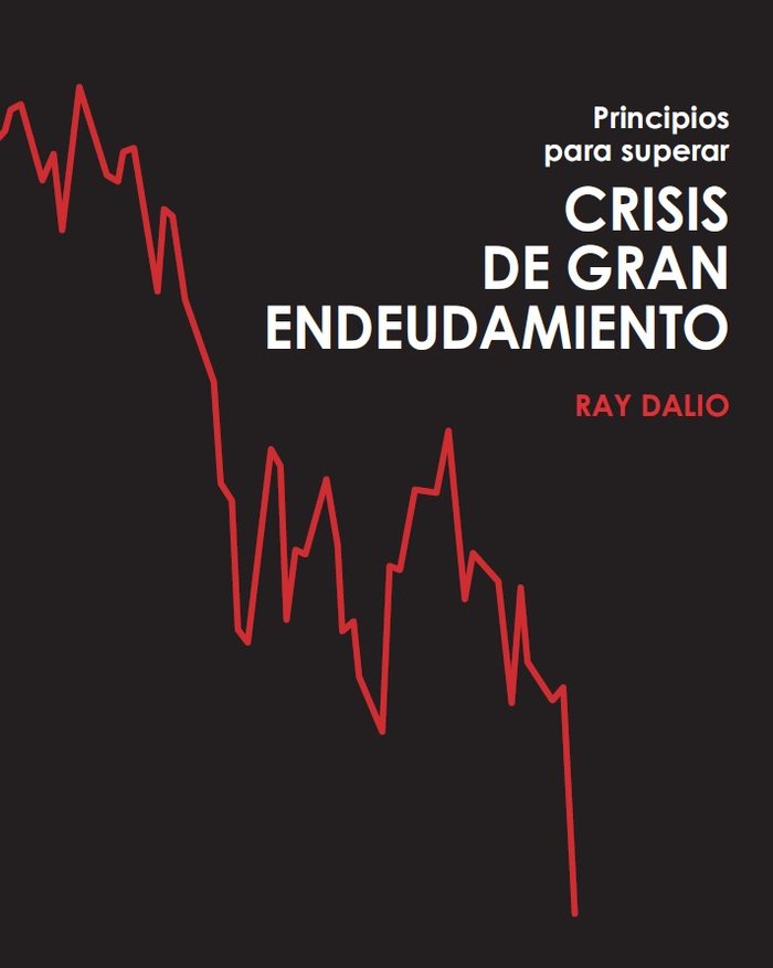 Книга Principios para superar crisis de gran endeudamiento Dalio