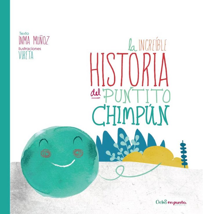 Kniha La increíble historia del Puntito Chimpún Muñoz
