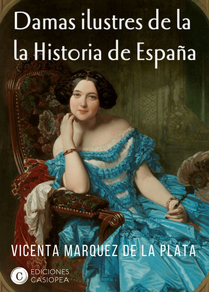 Kniha Damas ilustres en la historia de España Márquez de la Plata