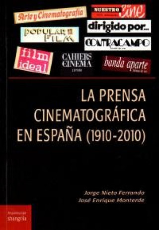Kniha La prensa cinematográfica en España (1910-2010) Nieto Ferrando