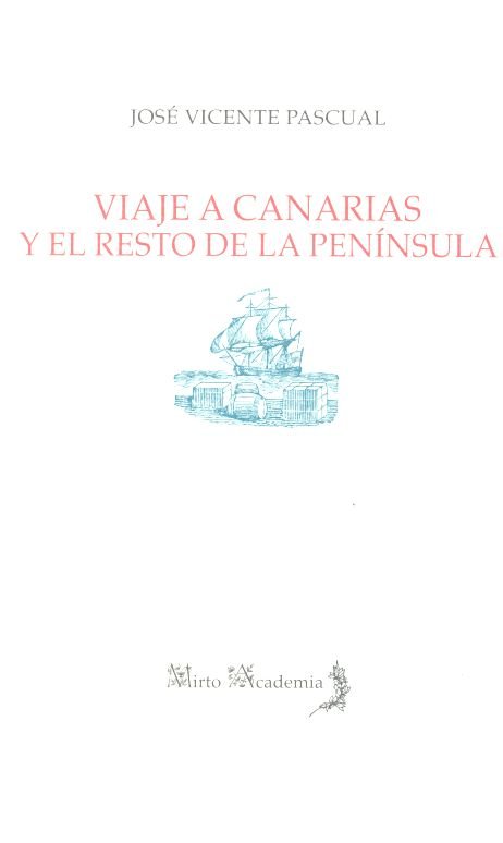 Knjiga Viaje a Canarias y el resto de la Península Pascual González