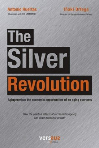 Knjiga The Silver Revolution Huertas-Ortega