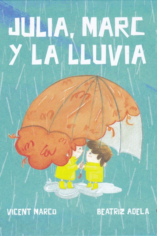 Kniha Julia, Marc y la lluvia Marco Moreno