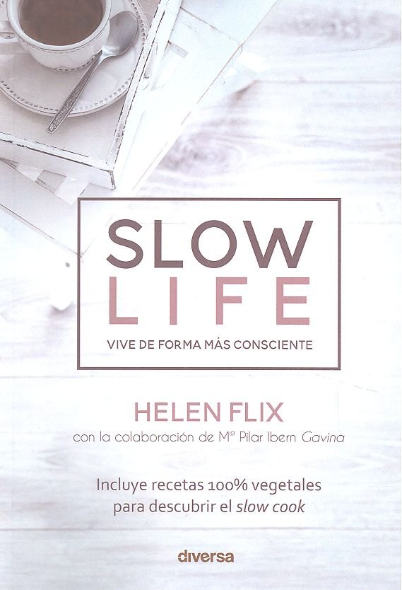 Kniha Slow Life. Vivir de forma más consciente Flix Rocamora