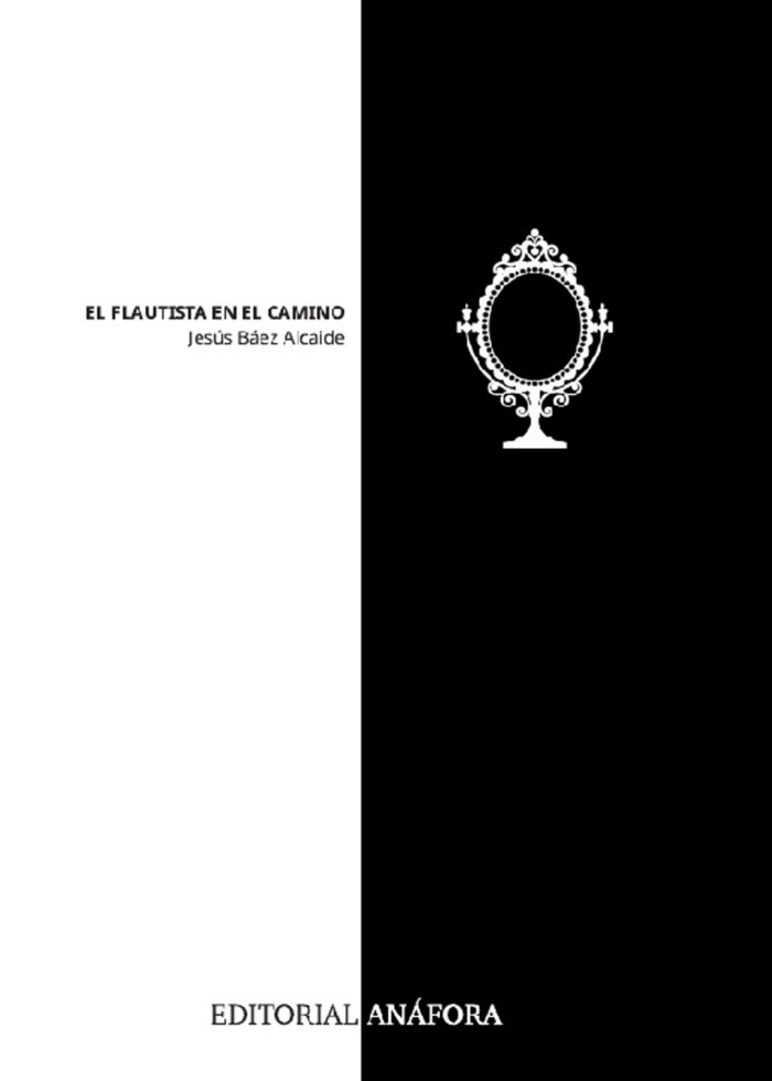 Kniha EL FLAUTISTA EN EL CAMINO Báez Alcaide